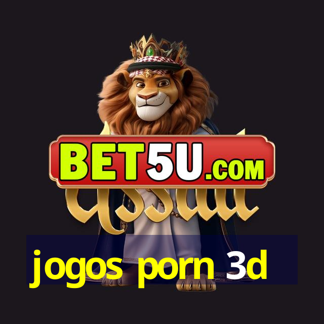 jogos porn 3d